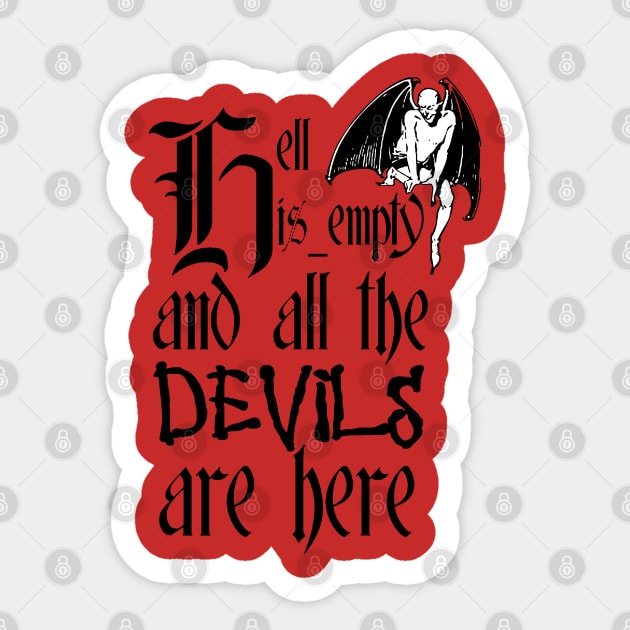 Hell Is Empty And All The Devils Are Here Black Text Sticker by taiche